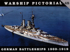 Warship Pictorial 48 - German Battleships 1909-1919