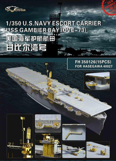 1/350 Flyhawk USS Gambier Bay Super Upgrade Set