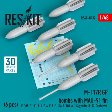 1/48 Reskit M-117R GP bombs with MAU-91 fin (6 pcs) (F-111, A-4 ,F-4, F-5, F-104, F-100, A-1 Skyraider, B-52, Canberra) (3D Printing)